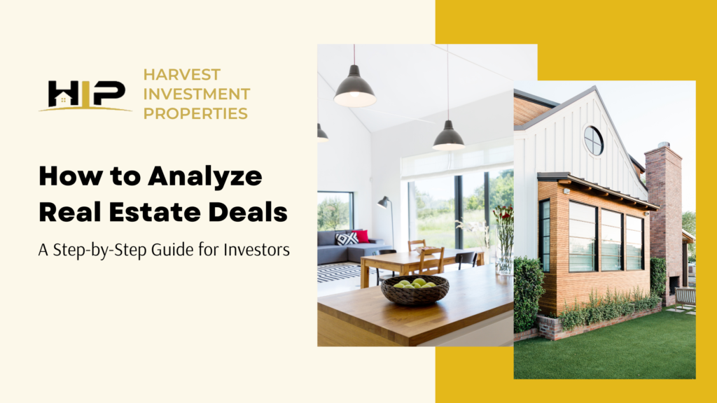 How to Analyze Real Estate Deals: A Step-by-Step Guide for Investors